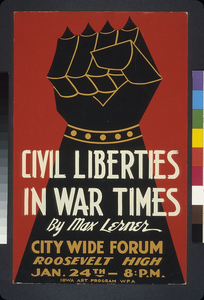A picture of Civil liberties in war times by Max Lerner City wide forum.
