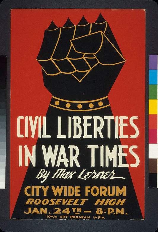 A picture of Civil liberties in war times by Max Lerner City wide forum.