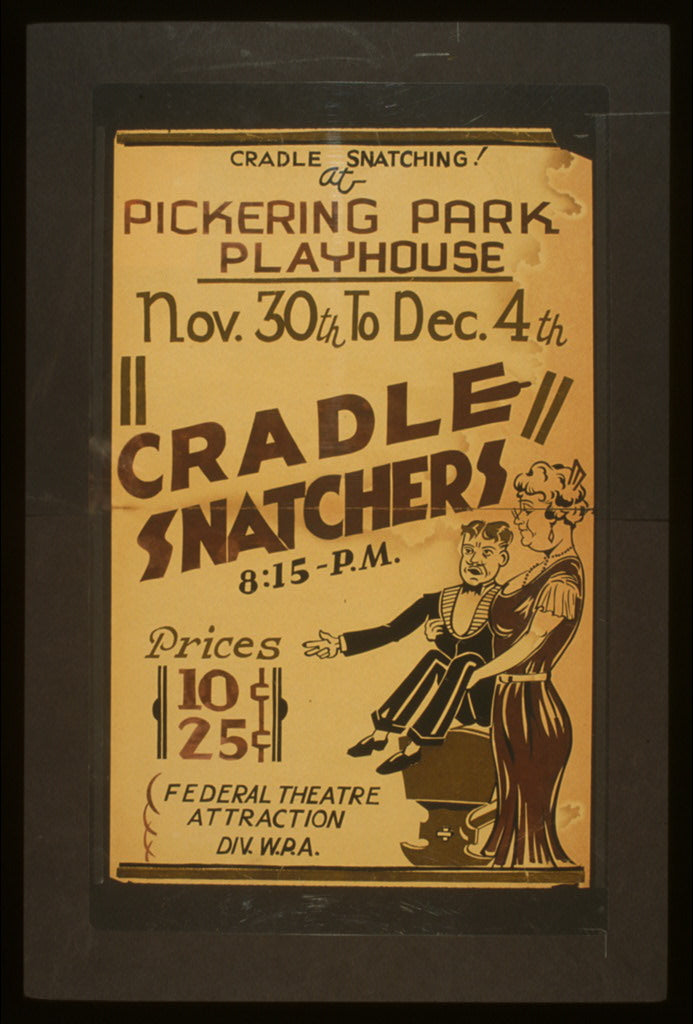 A picture of "Cradle snatchers" Cradle snatching! at Pickering Park Playhouse.