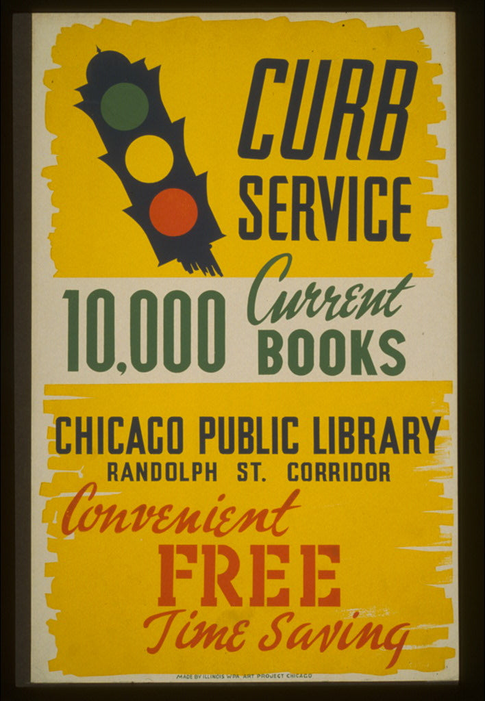 A picture of Curb service 10,000 current books - convenient, free, time saving : Chicago Public Library, Randolph St. corridor.