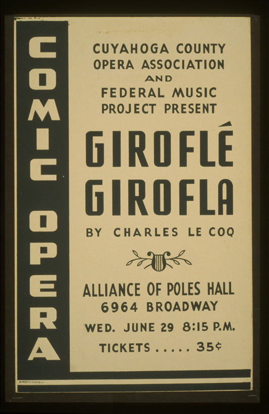 A picture of Cuyahoga County Opera Association and Federal Music Project present "Giroflé Girofla" by Charles Le Coq Comic opera.