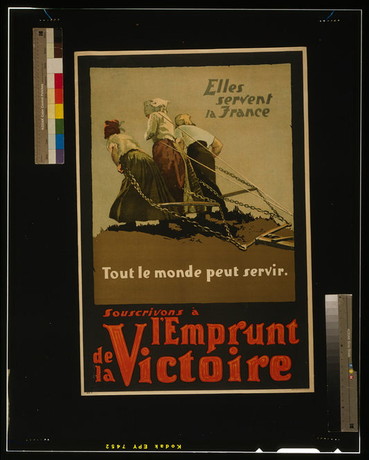 A picture of Elles servent la France--Tout le monde peut servir--Souscrivons à l'Emprunt de la Victoire