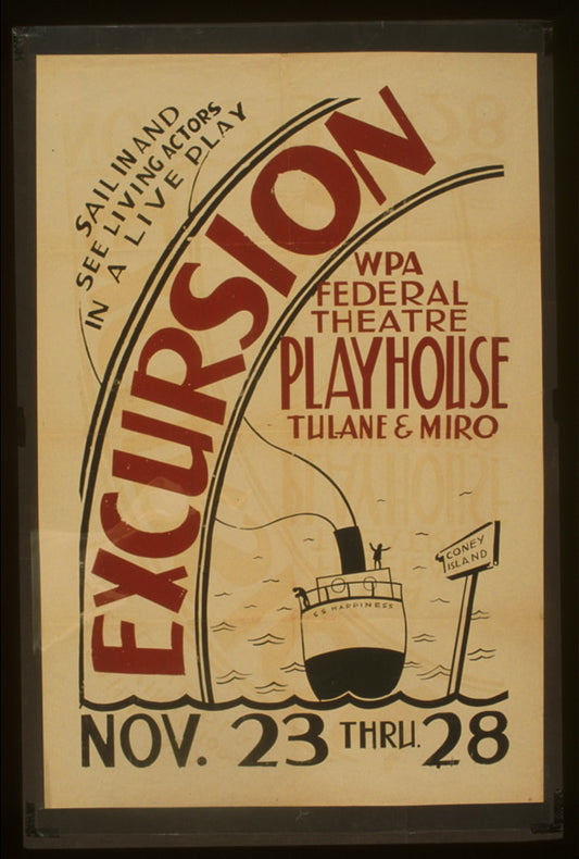 A picture of "Excursion" WPA Federal Theatre Playhouse, Tulane & Miro Sail in and see living actors in a live play.