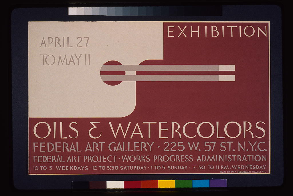 A picture of Exhibition - oils & watercolors, Federal Art Gallery Federal Art Project, Works Progress Administration.