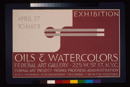 A picture of Exhibition - oils & watercolors, Federal Art Gallery Federal Art Project, Works Progress Administration.