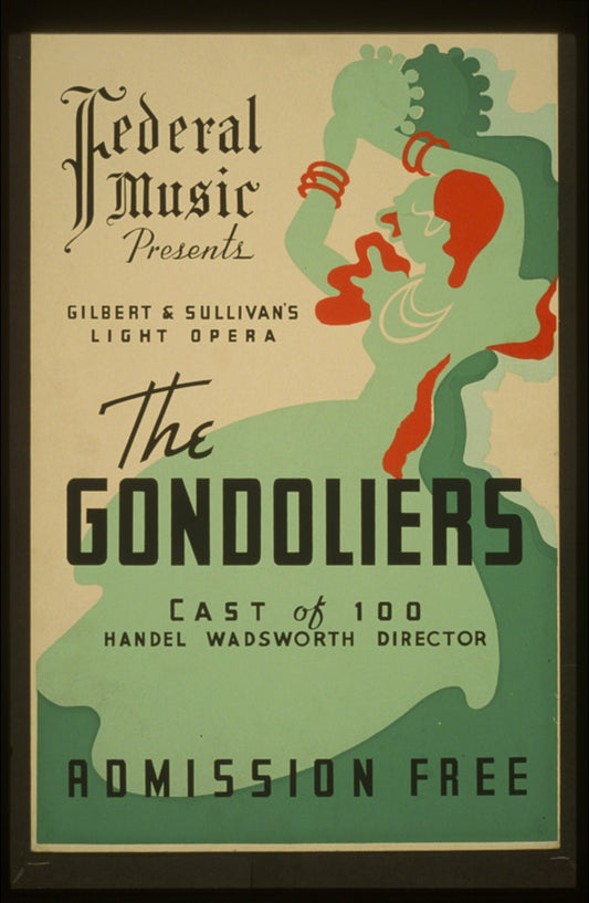 A picture of Federal Music presents Gilbert & Sullivan's light opera "The gondoliers" Cast of 100 : Handel Wadsworth director.