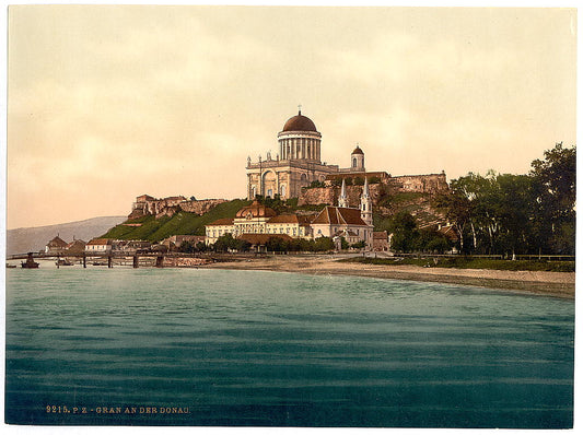 A picture of Gran, (i.e., Esztergom), Hungary, Austro-Hungary