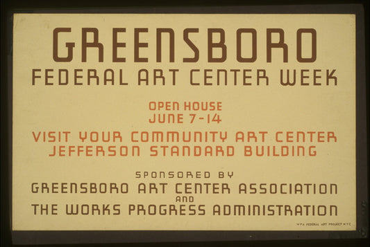 A picture of Greensboro Federal Art Center week Open house June 7-14 : Visit your community art center, Jefferson Standard Building.
