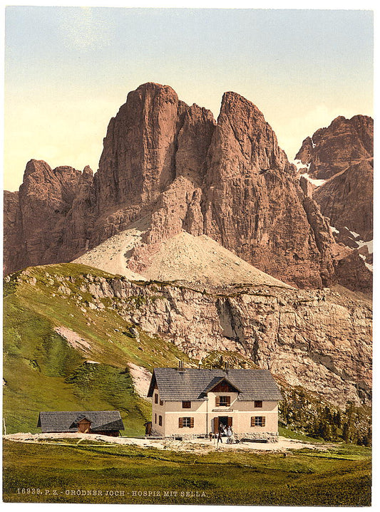 A picture of Grodnerjoch, hospice and Sella, Tyrol, Austro-Hungary