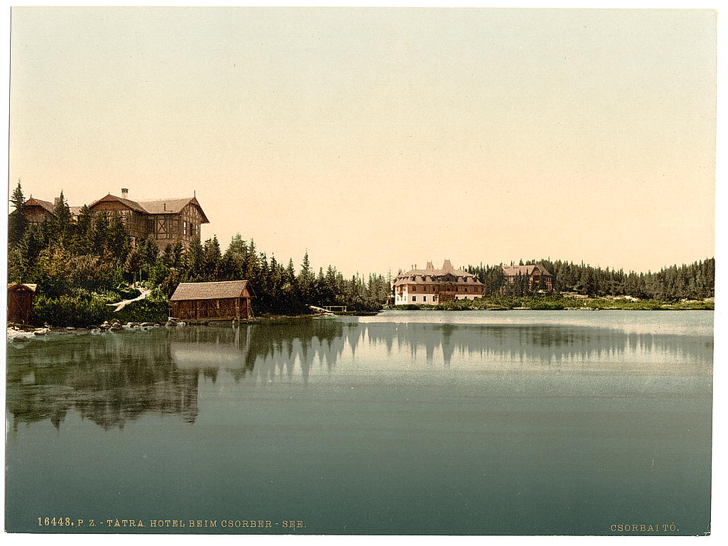 A picture of Hotel and Csorber (i.e., Csorba) See, Tatra, Austro-Hungary