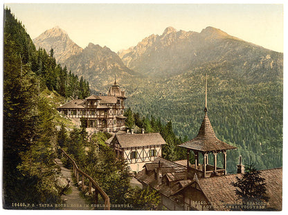 A picture of Hotel Rosa in the Great Kohlbacherthal, Tatra, Austro-Hungary