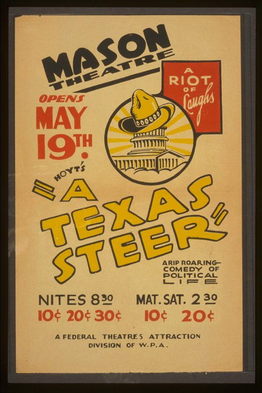 A picture of Hoyt's "A Texas steer" a rip roaring comedy of political life.