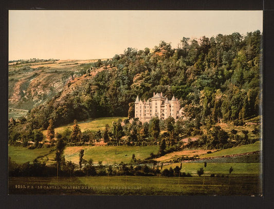 A picture of Le Cantal, Chateau Anteroche, near Murat, Auvergne Mountains, France