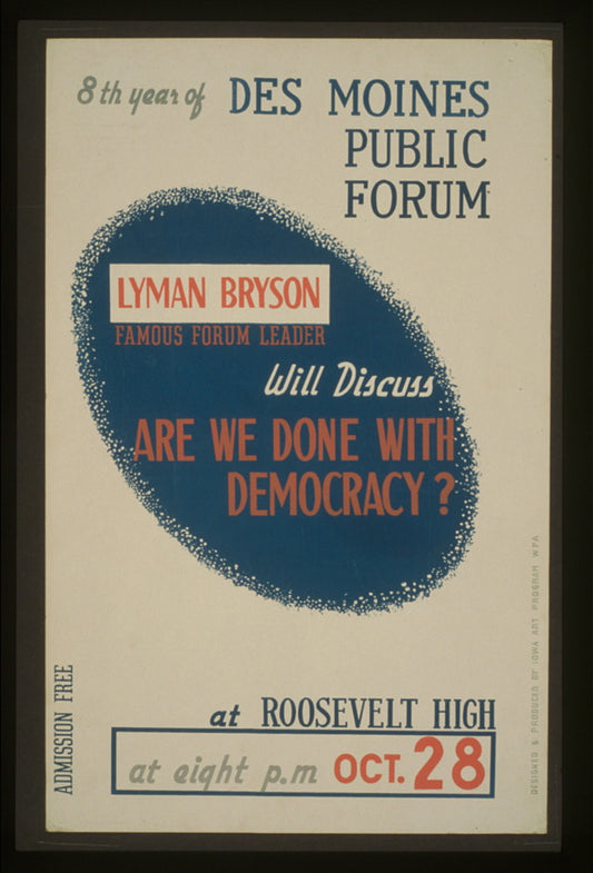 A picture of Lyman Bryson, famous forum leader, will discuss "Are we done with democracy?" at Roosevelt High 8th year of Des Moines Public Forum /
