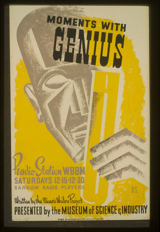 A picture of Moments with genius Written by the Illinois Writers Project : presented by the Museum of Science & Industry /
