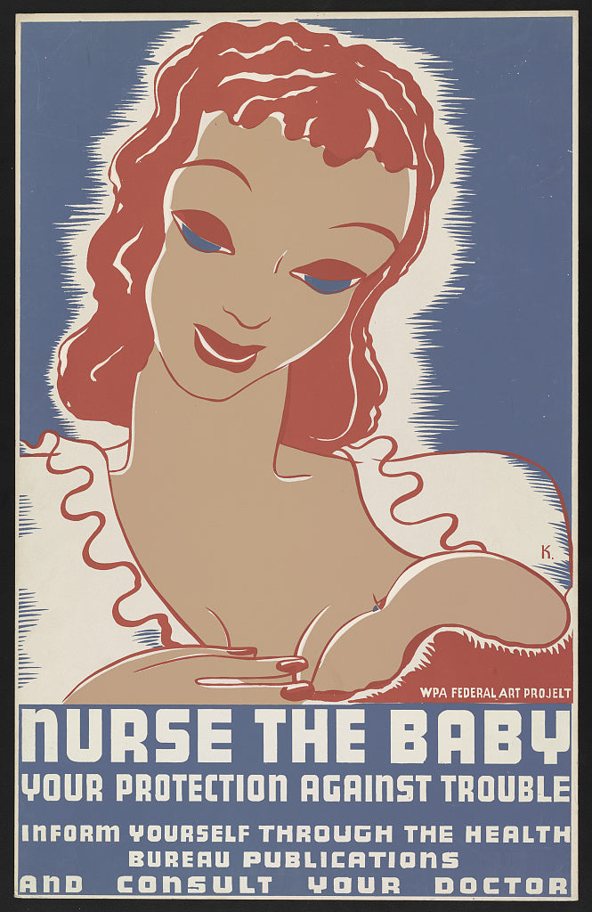A picture of Nurse the baby Your protection against trouble : Inform yourself through the Health Bureau publications and consult your doctor /