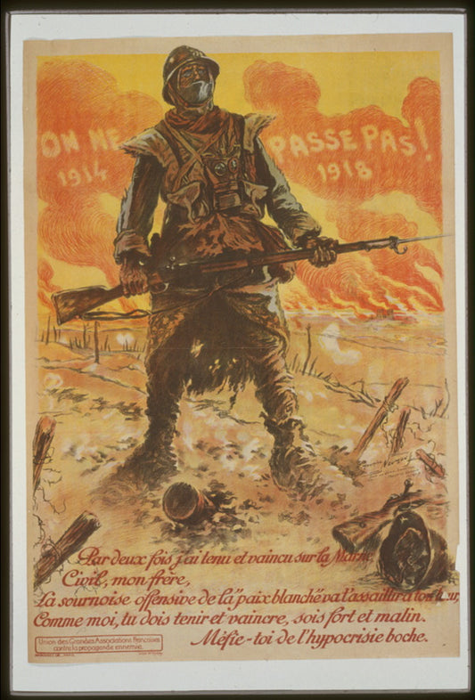 A picture of On ne passe pas. 1914 . . . 1918. Par deux fois j'ai tenu et vaincu sur la Marne