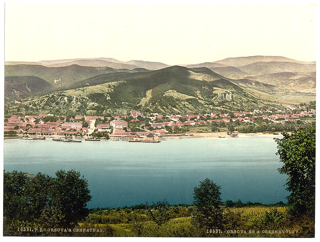 A picture of Orsova, and Cernthal sic, Austro-Hungary