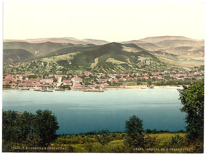 A picture of Orsova, and Cernthal sic, Austro-Hungary