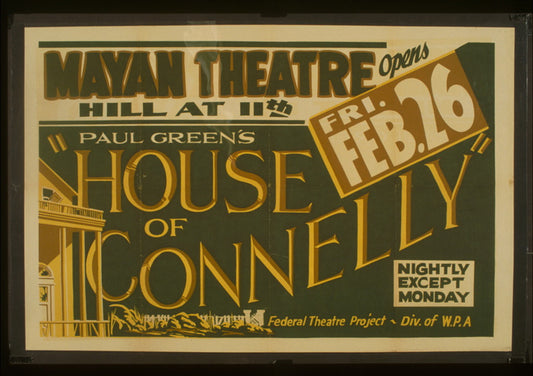 A picture of Paul Green's "House of Connelly" at the Mayan Theatre