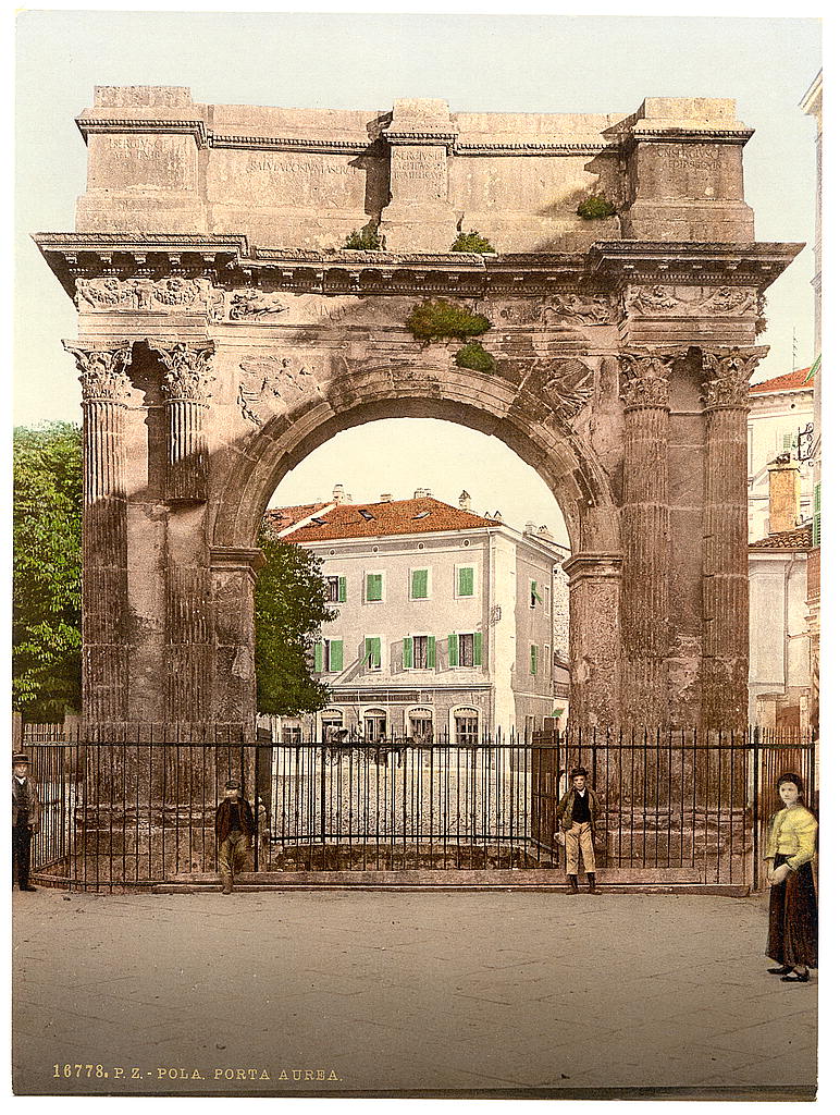 A picture of Pola, Aurea Gate, Istria, Austro-Hungary