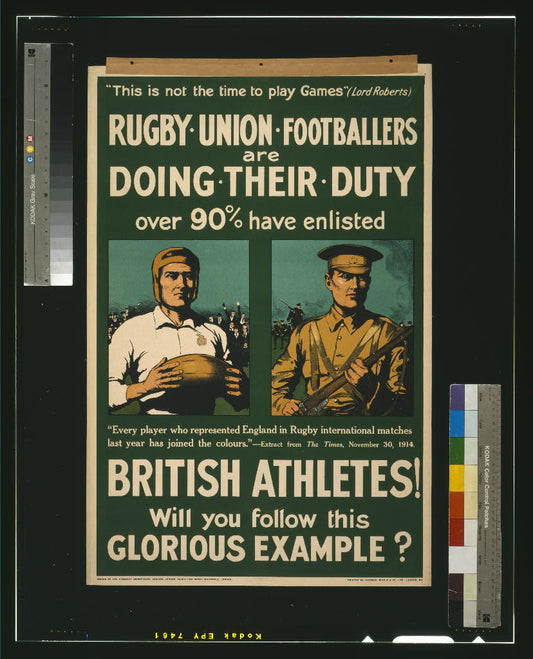 A picture of Rugby union footballers are doing their duty. Over 90% have enlisted. British athletes! Will you follow this glorious example?