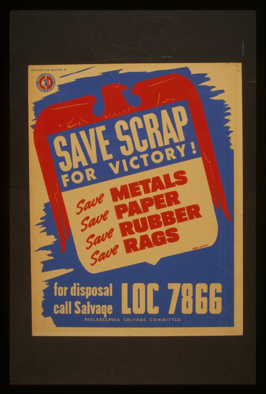 A picture of Save scrap for victory! Save metals, save paper, save rubber, save rags.