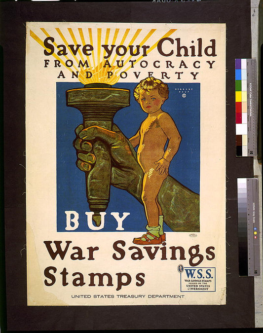 A picture of Save your child from autocracy and poverty. Buy war savings stamps. United States Treasury Department