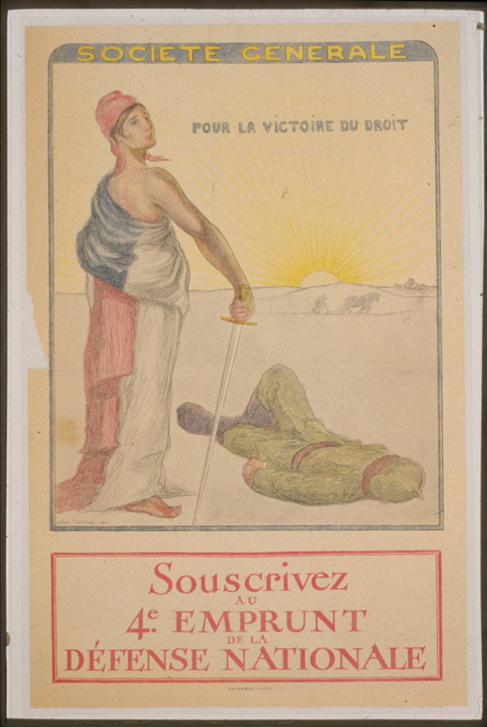 A picture of Société Generale. Pour la victoire du droit. Souscrivez au 4e Emprunt de la Défense Nationale