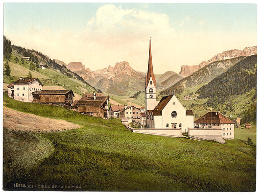 A picture of St. Christina, Tyrol, Austro-Hungary