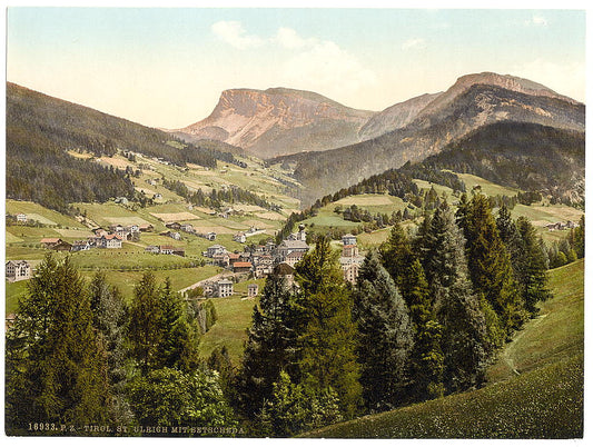 A picture of St. Ulrich, with Setscheda, Tyrol, Austro-Hungary