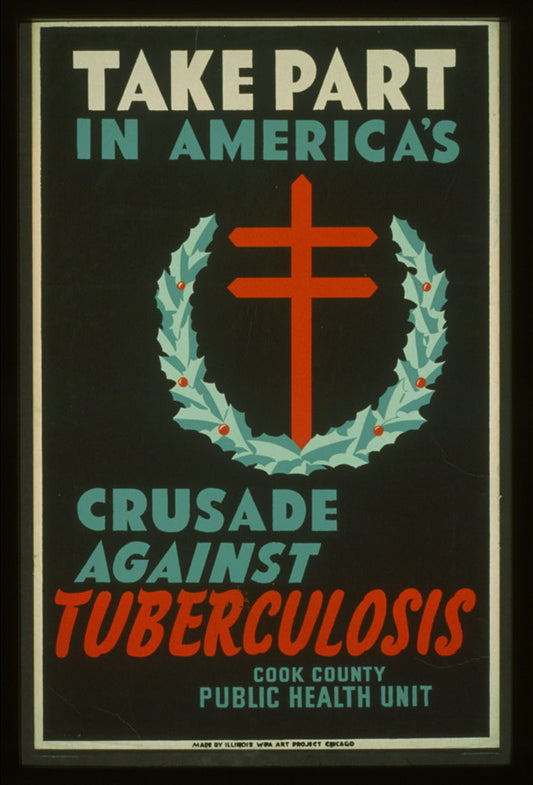 A picture of Take part in America's crusade against tuberculosis Cook County Public Health Unit.