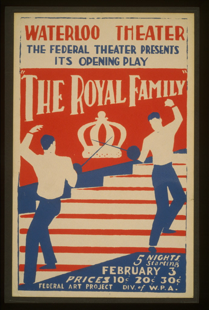 A picture of The Federal Theater presents its opening play "The royal family" at Waterloo Theater