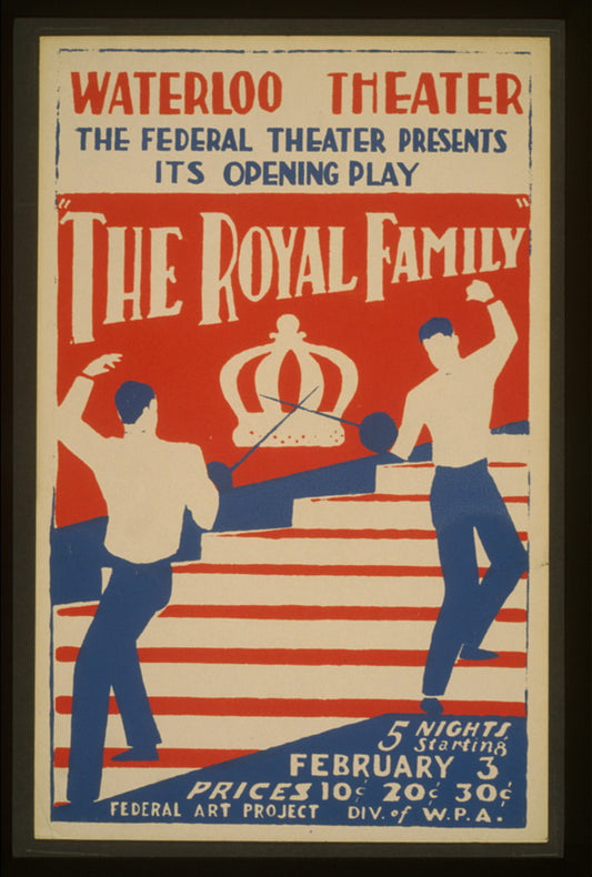 A picture of The Federal Theater presents its opening play "The royal family" at Waterloo Theater