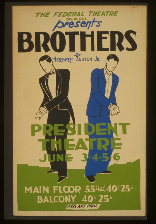 A picture of The Federal Theatre Div. of WPA presents "Brothers" by Herbert Ashton Jr.
