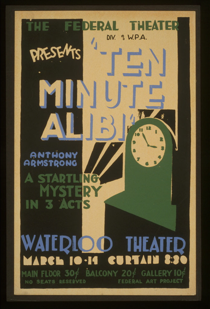 A picture of The Federal Theatre Div. of W.P.A. presents "Ten minute alibi" by Anthony Armstrong A startling mystery in 3 acts.
