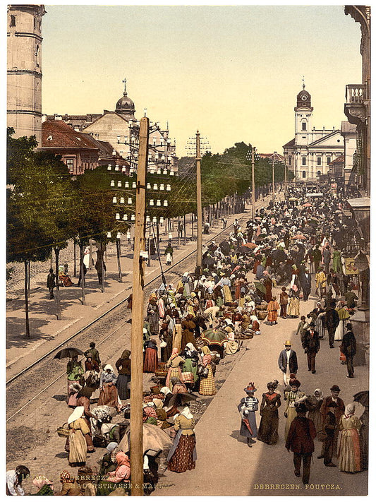 A picture of The Hauptstrazze and market, Debreczin (i.e., Debrecen), Hungary, Austro-Hungary