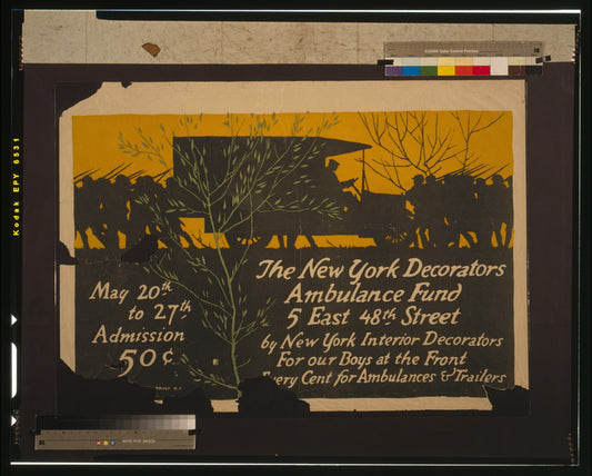 A picture of The New York Decorators Ambulance Fund--5 East 48th Street by New York interior decorators for our boys at the front--Every cent for ambulances & trailers.