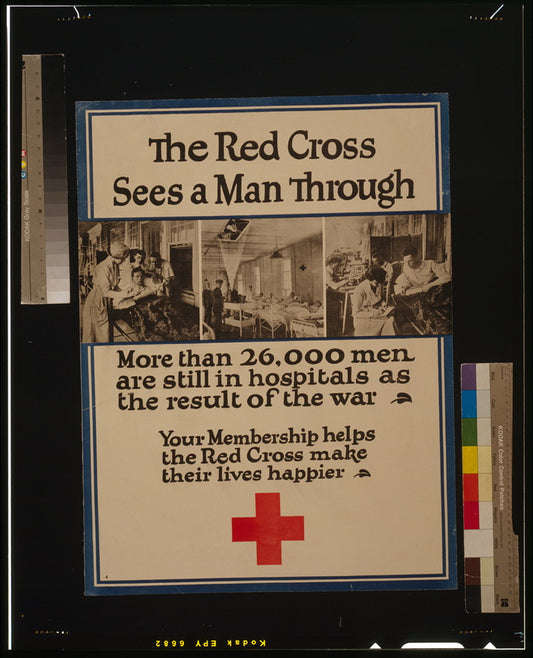 A picture of The Red Cross sees a man through More than 26,000 men are still in hospitals as the result of the war. Your membership helps the Red Cross make their lives happier.