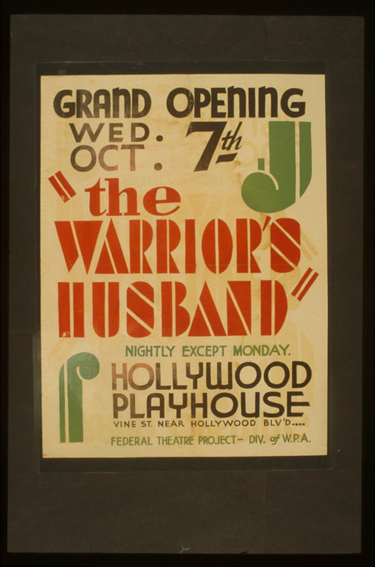 A picture of "The warrior's husband" Nightly except Monday : Hollywood Playhouse.