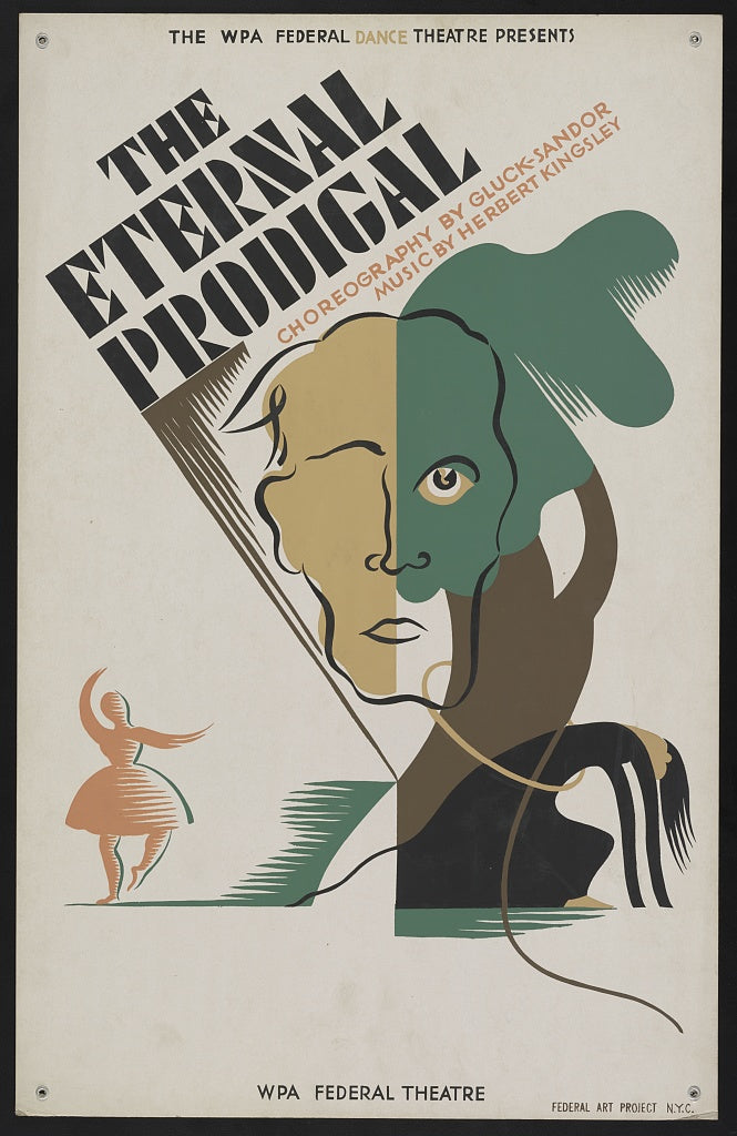 A picture of The WPA Federal Dance Theatre presents "The eternal prodigal" Choreography by Gluck-Sandor, music by Herbert Kingsley.