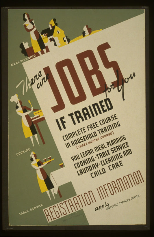 A picture of There are jobs for you, if trained Complete free course in household training : You learn meal planning , cooking, table service, laundry, cleaning and child care.