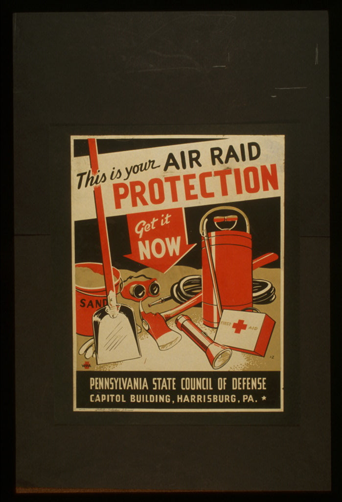 A picture of This is your air raid protection Get it now /