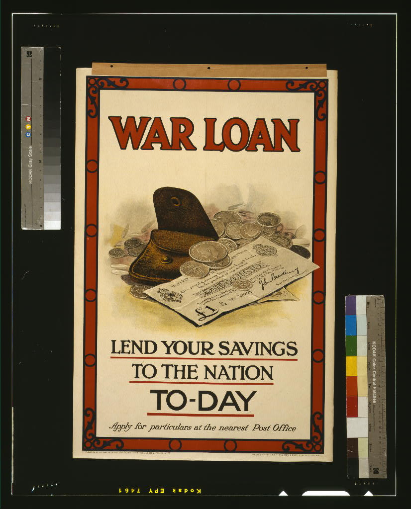 A picture of War loan. Lend your savings to the nation to-day