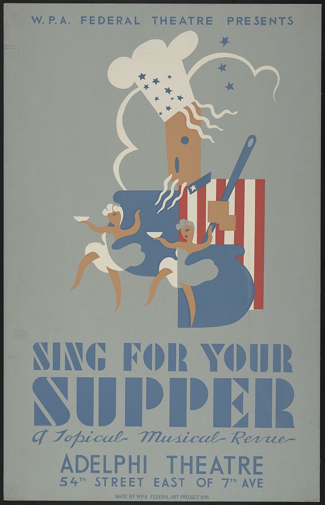 A picture of W.P.A. Federal Theatre presents "Sing for your supper" a topical musical revue