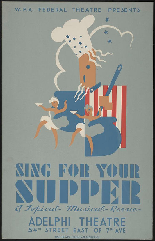A picture of W.P.A. Federal Theatre presents "Sing for your supper" a topical musical revue