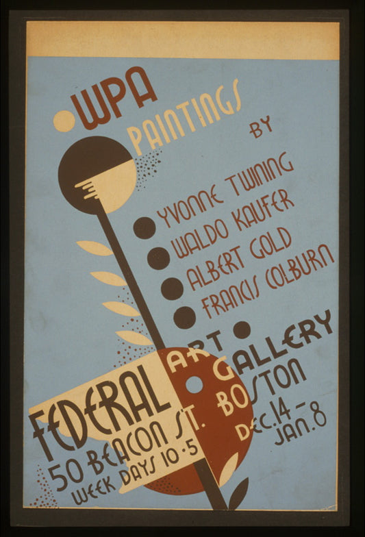 A picture of WPA paintings by Yvonne Twining, Waldo Kaufer, Albert Gold, and Francis Colburn Federal Art Gallery, 50 Beacon St., Boston.