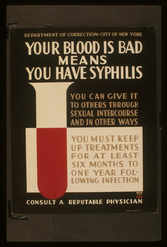 A picture of Your blood is bad means you have syphilis You can give it to others through sexual intercourse and in other ways : You must keep up treatments for at least six months to one year following infection : Consult a reputable physician.