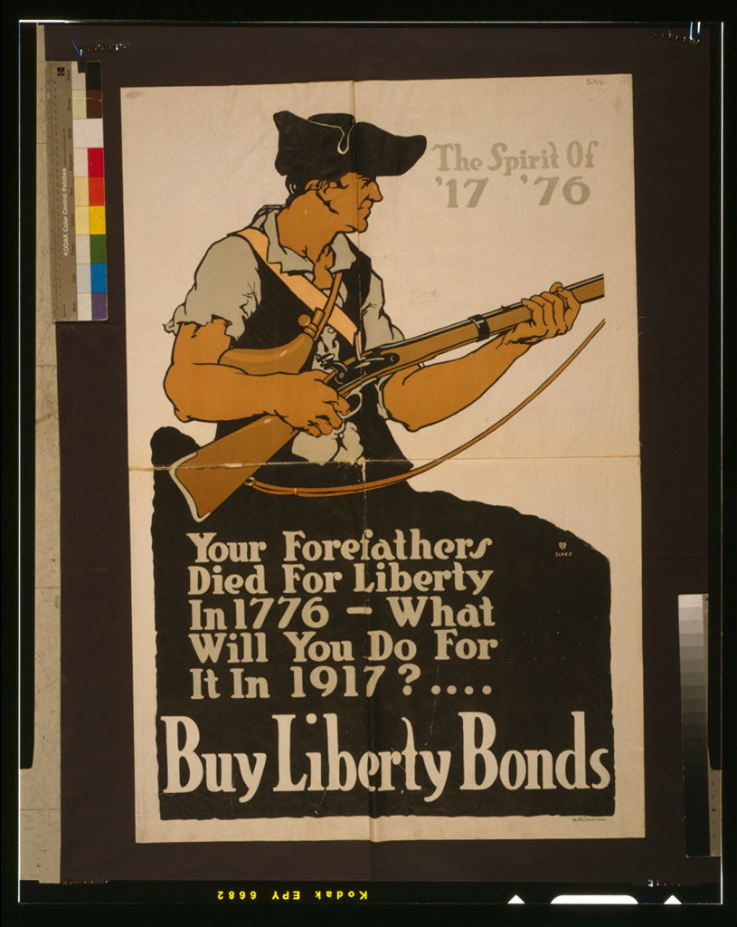 A picture of Your forefathers died for liberty in 1776 - What will you do for it in 1917? Buy Liberty Bonds